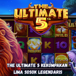 The Ultimate 5: Kekompakan Lima Sosok Legendaris